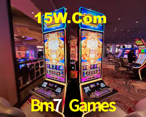 Bm7 Games,Bm7 Bet
